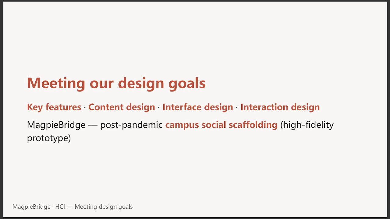 Slide: Meeting our design goals — Key features, Content design, Interface design, Interaction design